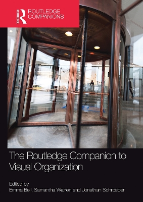 The The Routledge Companion to Visual Organization by Emma Bell