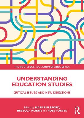 Understanding Education Studies: Critical Issues and New Directions book