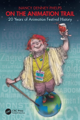 On the Animation Trail: 20 Years of Animation Festival History by Nancy Denney-Phelps