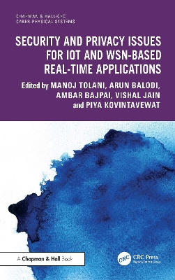 Security and Privacy Issues for IoT and WSN-based Real-time Applications book