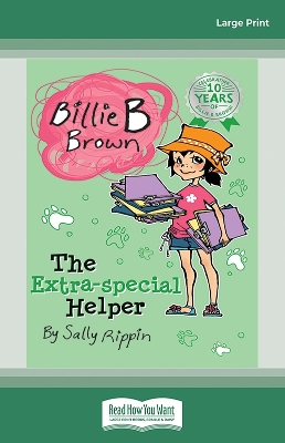 The Extra-Special Helper: Billie B Brown 5 by Sally Rippin