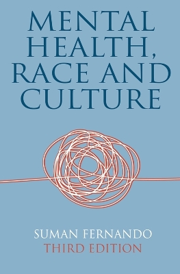 Mental Health, Race and Culture by Suman Fernando