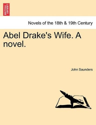 Abel Drake's Wife. a Novel. book