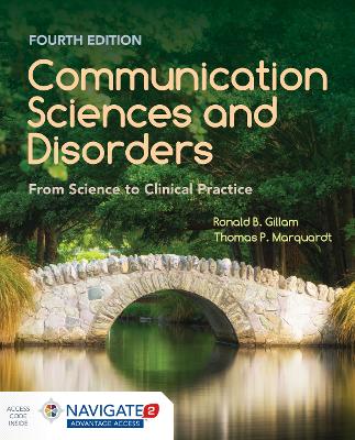 Communication Sciences and Disorders: From Science to Clinical Practice: From Science to Clinical Practice book