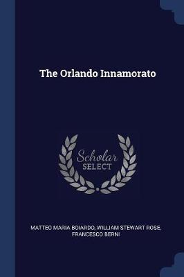 Orlando Innamorato by Matteo Maria Boiardo