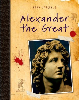 Alexander the Great by Nick Hunter