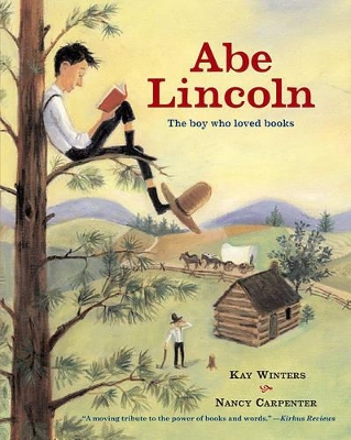 Abe Lincoln: The Boy who Loved Books by Nancy Carpenter