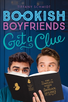Get a Clue: A Bookish Boyfriends Novel by Tiffany Schmidt