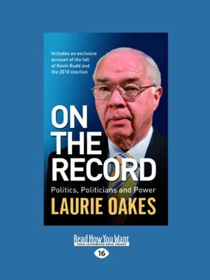 On The Record: Politics, Politicians and Power book