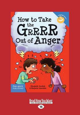 How to Take the Grrrr Out of Anger: Revised & Updated Edition by Elizabeth Verdick