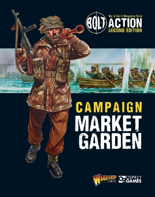 Bolt Action: Campaign: Market Garden book