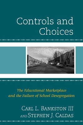 Controls and Choices by Carl L. Bankston