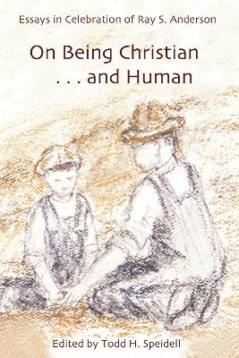 On Being Christian and Human book