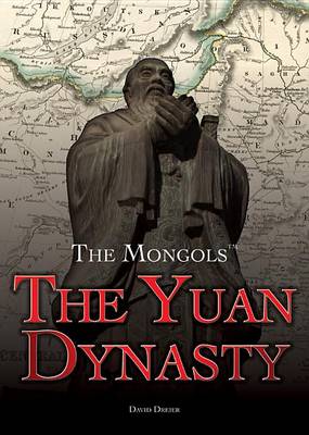 Yuan Dynasty by David L Dreier