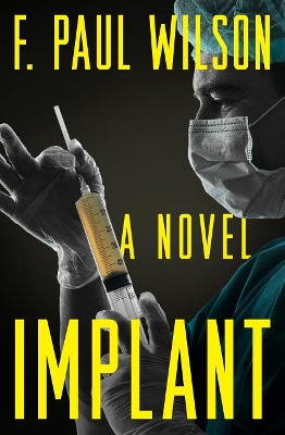 Implant by F Paul Wilson