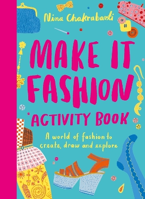 Make It Fashion Activity Book: A world of fashion to create, draw and explore book