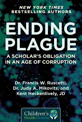 Ending Plague: A Scholar's Obligation in an Age of Corruption book