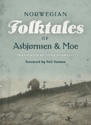The Complete and Original Norwegian Folktales of Asbjørnsen and Moe book
