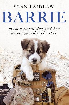 Barrie: How a rescue dog and her owner saved each other book