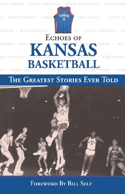 Echoes of Kansas Basketball book