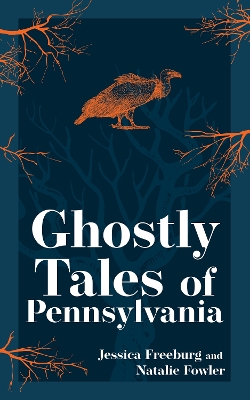 Ghostly Tales of Pennsylvania book