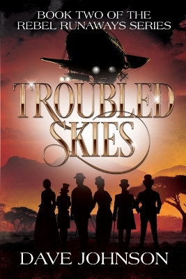 Troubled Skies: A Victorian Steampunk Adventure book