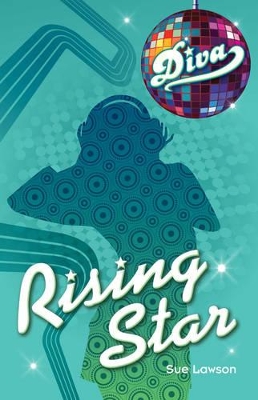 Diva 2:Rising Star by Sue Lawson
