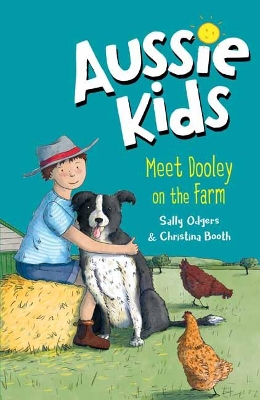Aussie Kids: Meet Dooley on the Farm by Sally Odgers