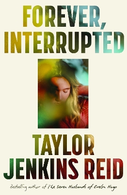 Forever, Interrupted: Special Edition by Taylor Jenkins Reid