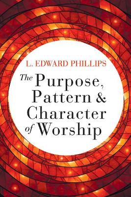 Purpose, Pattern, and Character of Worship, The book