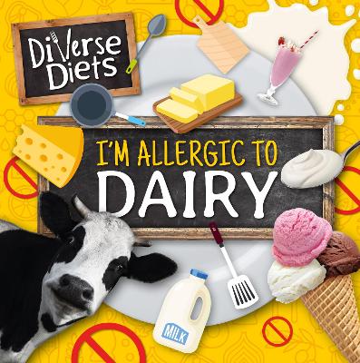 I'm Allergic to Dairy by Shalini Vallepur