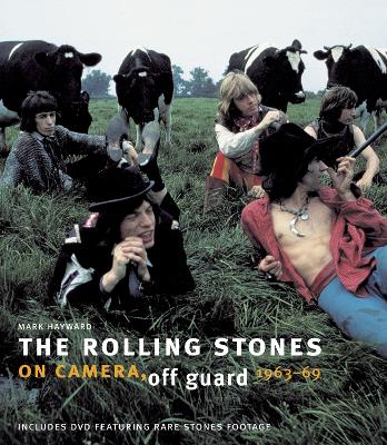 Rolling Stones: On Camera, Off Guard book