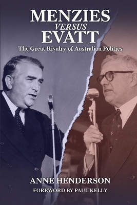 MENZIES vs EVATT: The Great Rivalry of Australian Politics book