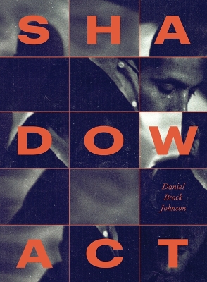 Shadow Act: An Elegy for Journalist James Foley book