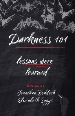 Darkness 101: Lessons Were Learned book