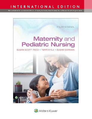 Maternity and Pediatric Nursing by Susan Ricci