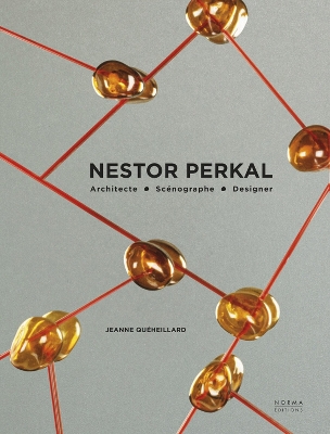 Nestor Perkal: Architecte Scénographe Designer book
