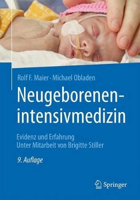 Neugeborenenintensivmedizin: Evidenz Und Erfahrung by Rolf F. Maier