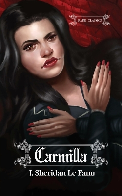 Carmilla by Joseph Sheridan Le Fanu