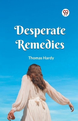 Desperate Remedies book