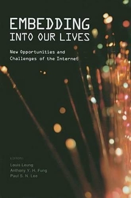 Embedding into Our Lives: New Opportunities and Challenges of the Internet book