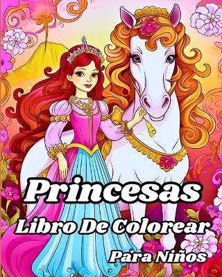 Libro de Colorear de Princesas para Niños.: Encantadoras princesas dibujadas, castillos y más hermosas ilustraciones book