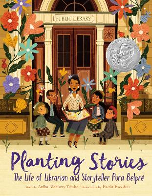 Planting Stories: The Life of Librarian and Storyteller Pura Belpre book