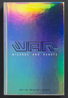 WaR: Wizards and Robots book