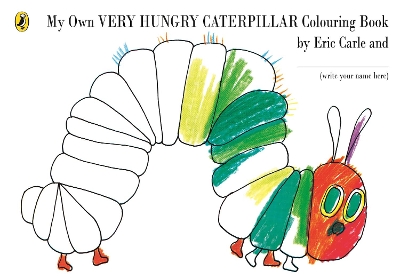 My Own Very Hungry Caterpillar Colouring Book book