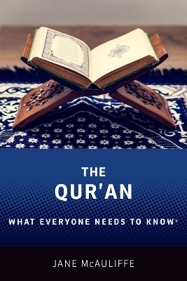 The Qur'an: What Everyone Needs to Know® by Jane McAuliffe
