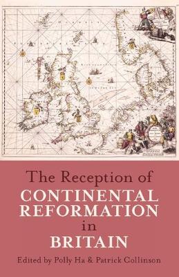 Reception of Continental Reformation in Britain book