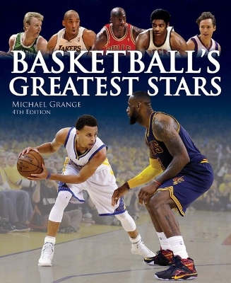 Basketball's Greatest Stars by Michael Grange