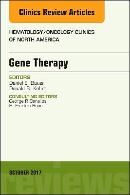 Gene Therapy, An Issue of Hematology/Oncology Clinics of North America book