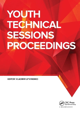 Youth Technical Sessions Proceedings: VI Youth Forum of the World Petroleum Council - Future Leaders Forum (WPF 2019), June 23-28, 2019, Saint Petersburg, Russian Federation book